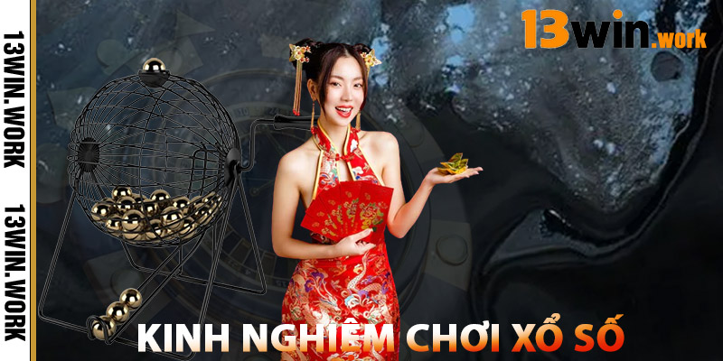 Kinh Nghiệm Chơi Xổ Số Truyền Thống