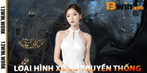 Loại Hình Xổ Số Truyền Thống